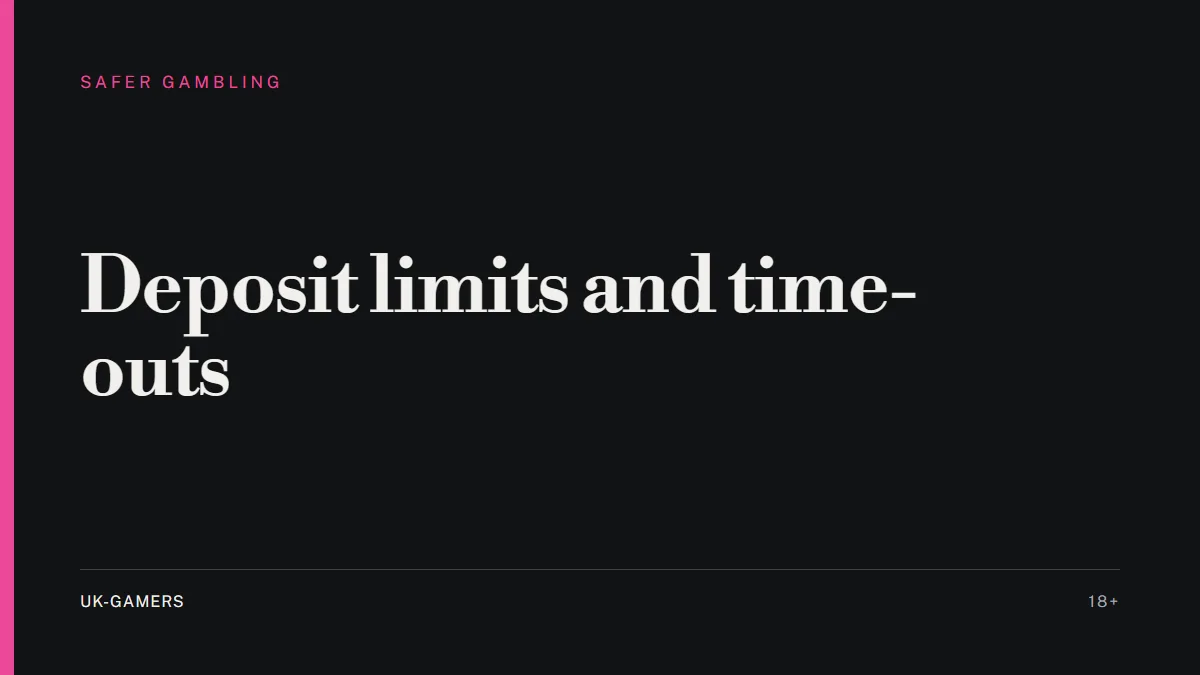 Typographic cover: deposit limits and time-outs